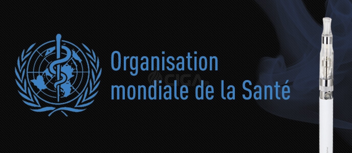 L’OMS et la cigarette électronique : le rapport 2014 L’OMS et la cigarette électronique : le rapport 2014